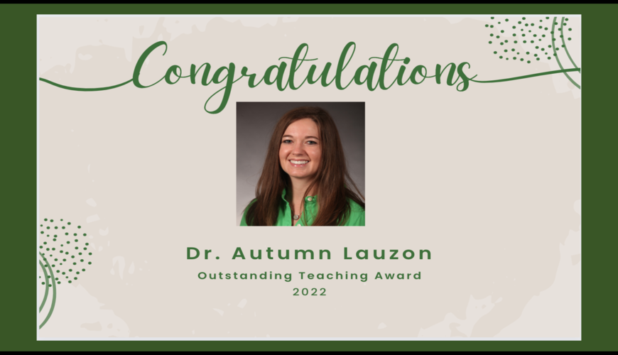 Congratulations Dr. Autumn Lauzon! 2022 Outstanding Teaching Award