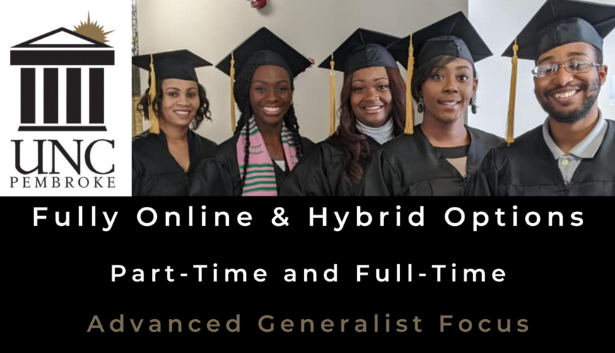 ully online and hybrid options, full-time and part-time, advanced generalist focus
