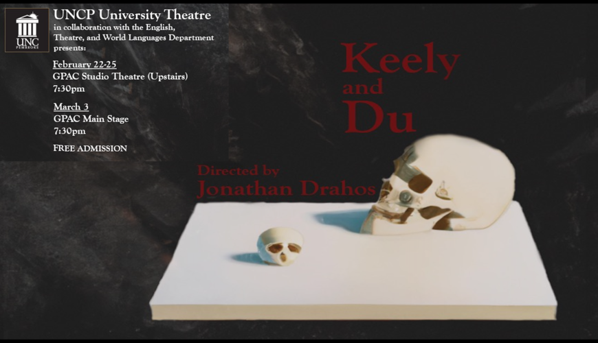 Keely and Du Feb. 22-25 GPAC 3rd Floor 7:30 PM