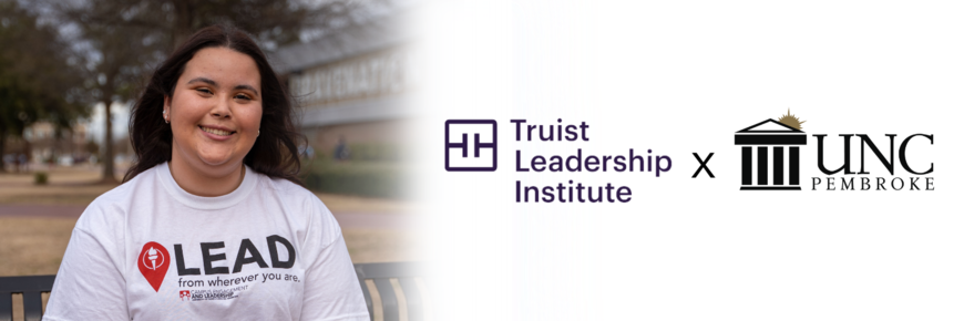 Truist Leadership Institute by UNC Pembroke