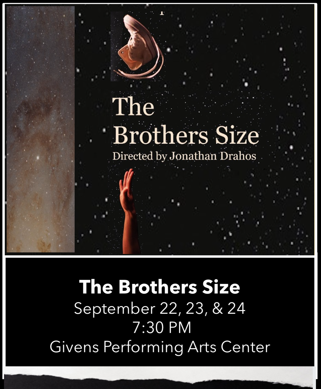 The Brothers Size: Sept. 22, 23, & 24 7:030 PM Givens