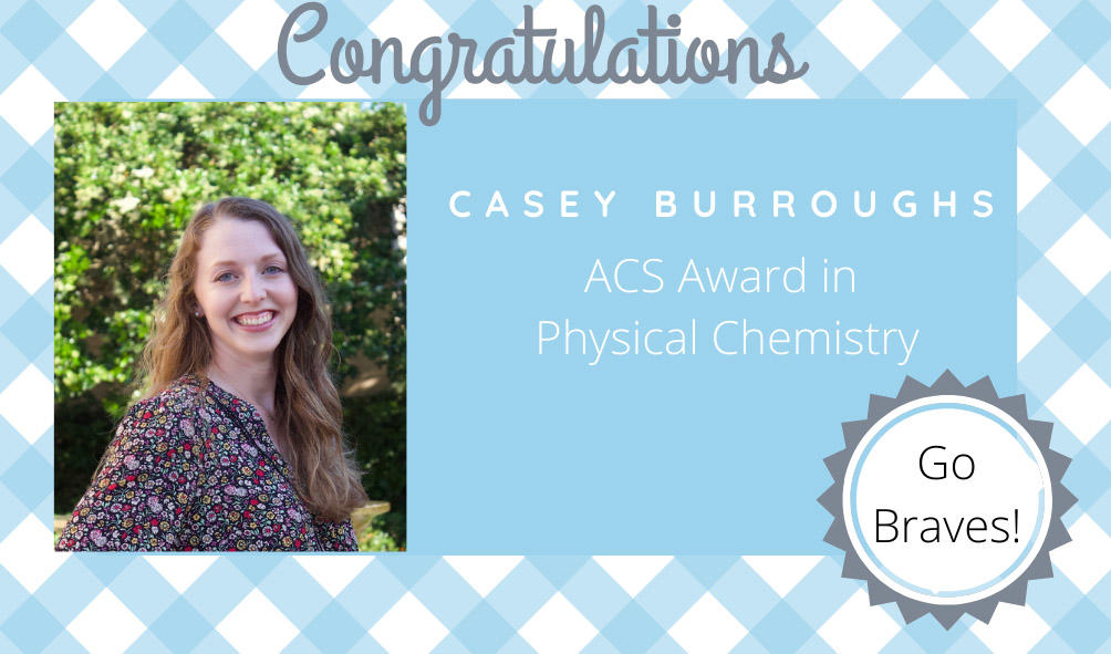 Casey Burroughs - ACS Award in Physical Chemistry (Spring 2020)