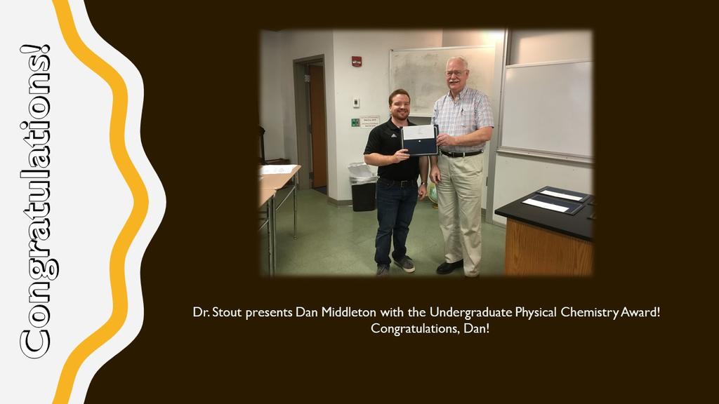 Dr. Stout Presents Physical Chemistry Award to Dan Middleton