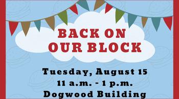 A graphic of the sky with floating opaque burgers with a the words Back on our Block in a cloud, Tuesday, August 15, 11 a.m.-1 p.m. Dogwood Building