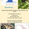 Biometrics is offered this fall -- learn how to analyze data and design experiments